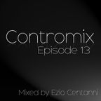 ControMix Episode 13 by Ezio Centanni Dj