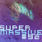 Super Massive #92 - 11/18/23