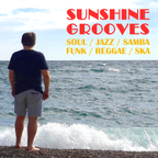 SUNSHINE GROOVES / Soul / Jazz / Funk / Samba / Reggae / Ska