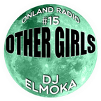 onLandRadio #15: Other Girls