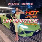 DJ B.Nice - Montreal - Deep, Tribal & Sexy 292 (*Kickin' your Ass - HOT Jackin' UK GARAGE House *)
