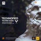 Technofied - Techno Gods [Diana Emms & Pit Pain] Vol.71