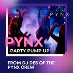 Pynx Party Pump Up from DJ Des