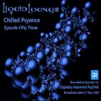 Liquid Lounge - Chilled Psyence (Episode Fifty Three) Digitally Imported Psychill November 2018