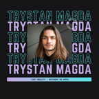Trystan Magda - Lost Reality - 27 Feb 22