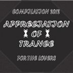 Appreciation of Trance Podcast 007 [Compilation 2012 For the Lovers]