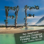 Max Deepfield - Absolute Freakout: Freaky Tech 50 - Tribal Trouble Edition