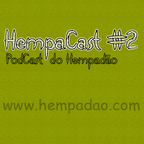 HempaCast #2 - Homenagem à Música Brasileira