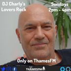DJ Charly Lovers Rock Afrobeat Special part 2 09-04-23 ThamesFM