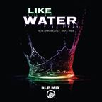 LIKE WATER - 3LP MIX