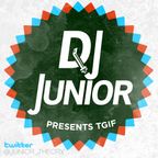 DJ Junior - TGIF Mix Week#6 (You Make me Wanna Say YO Mix)