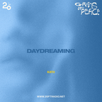 Grains of Peace w/ Kato: Daydreaming @ 20ft Radio - 30/03/2022