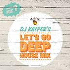 Play 7:  DJ Kayper's "Let's Go Deep" House Mix