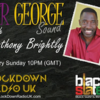 Sir George Sound on Lock Down Radio pt 1