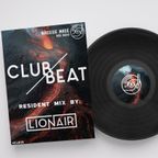 CLUBBEAT Ep.35 resident mix by LIONAIR