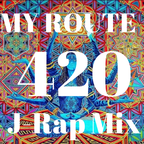 My Route -420- J-RapMix