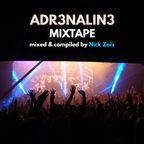 ADR3NALIN3 mixtape