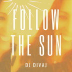 Follow the sun (Dance all night), July 2022