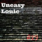 Mix 29 // Uneasy Louie