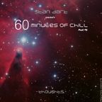 60 Minutes Of Chill, Part 45 (Thoughts)