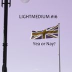 Lightmedium #16 - Brexit und die EU