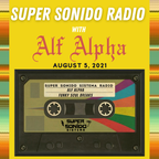 Super Sonido Radio with Alf Alpha - Funky Soul Breaks - August 5, 2021