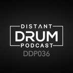 Distant Drum Podcast DDP036