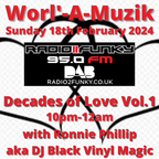 DJ B.V.M / Worl'-A-Muzik / Radio2Funky / Leics. / Decades of Love Vol.1 / 18.02.2024