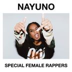 NAYUNO Special Female Rappers