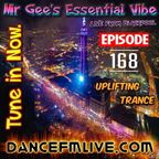 Blackpool's Only Trance Radio Show / Mr Gee's Essential Vibe - Episode 168 (7th July 2023)