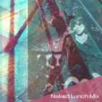 Naked Lunch Balearic mix