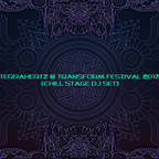 TerraHertz @ Transform Festival 2017 (chill stage DJ set)