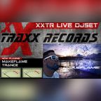 XXTR  Exclusive LIVE DJSET by: MakeFlame (Trance)