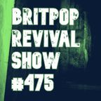 Britpop Revival Show #475 30th September 2023