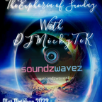 The Euphoria of Sunday Live on Soundzwavez Radio with DJ MickyTeK 01-10-2023