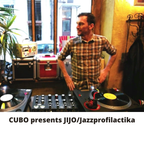 # 001 - Cubo presents Jijo/Jazzprofilactika
