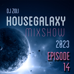 Dj Zoli - HouseGalaxy MixshoW 2023 Episode 14