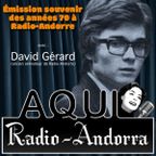 Aqui Radio-Andorra | Émission souvenir des années 70 - David Gérard