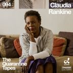 The Quarantine Tapes 094: Claudia Rankine