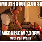 Weymouth Soul Club Show with Phil Wells  24th January 2024