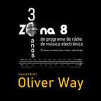 Zona 8, emissão #1425 : Oliver Way
