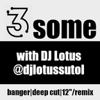 DJ Lotus - 3Some 102623