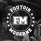Foutoir Moderne #38 • Saison 2018>2019 (05/01/19)