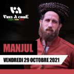 Vibes A Come Radio Show with MANJUL // 29-10-21