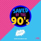 Saved by the 90's_#01
