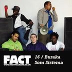 FACT Mix 16: Buraka Som Sistema 
