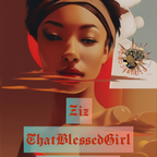 Ziz - ThatBlessedGirl (Produced by ThatBlessedGirl)