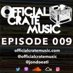 Episode 009 - Official Crate Music Radio Recorded live September 4, 2017