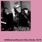 Wildblood and Queenie Disco Wonder Vol 10
