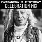 CASSANDRA'S BIRTHDAY CELEBRATION MIX